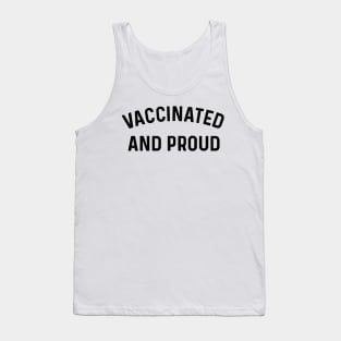 Vaccinated and Proud coronavirus Tank Top